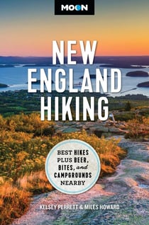 Moon New England Hiking - Best Hikes, Plus Beer, Bites, and Campgrounds Nearby