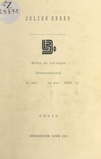 Actes du Colloque international "Cultures et pays dans l'œuvre de Julien Green" - 12 mai-14 mai 1988