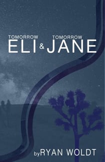 Tomorrow Eli &amp; Tomorrow Jane - Eli &amp; Jane, #3