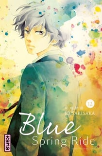 Blue Spring Ride - Tome 12