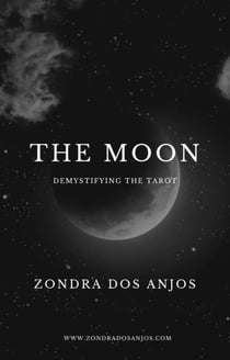 Demystifying the Tarot - The Moon - Demystifying the Tarot - The 22 Major Arcana., #18