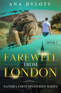 Farewell From London - Sandra Cho's Mystery Series, #1