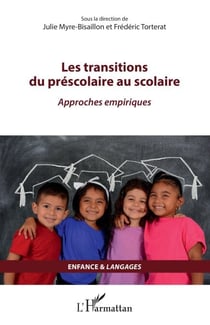 Les transitions du préscolaire au scolaire - Approches empiriques