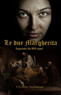 Le Due Margherita - separate da 800 anni