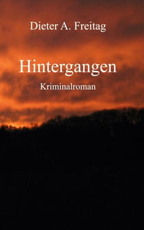 Hintergangen - Tödliche Schatten der Diplomatie (Kriminalroman)