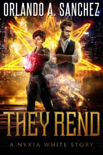 They Rend - The Nyxia White Stories, #2