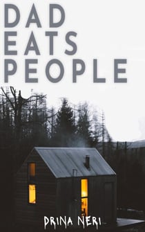 Dad Eats People - We Eat People Series, #1