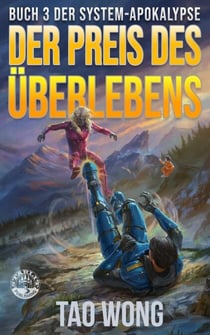 Der Preis des Überlebens - Die System-Apokalypse, #3