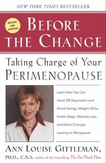 Before The Change - Taking Charge of Your Premenopause