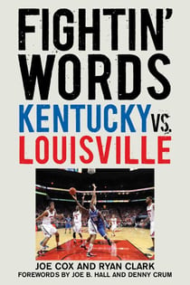 Fightin' Words - Kentucky vs. Louisville
