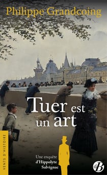 Tuer est un art - Une enquête d'Hippolyte Salvignac