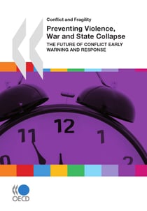 Preventing Violence, War and State Collapse - The Future of Conflict Early Warning and Response