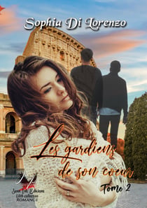 Les gardiens de son cœur tome 2