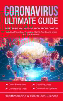 Coronavirus Ultimate Guide: Everything You Need to Know about Covid-19 - Coronavirus &amp; Covid-19