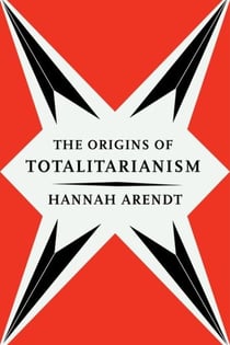 The Origins Of Totalitarianism