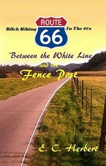 Between the White Line and the Fence Post