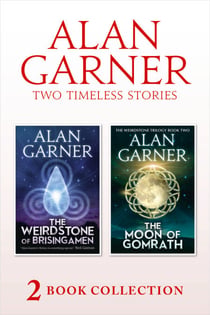 The Weirdstone of Brisingamen and The Moon of Gomrath