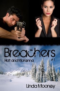 Breachers: Holt and McKenna - Breachers, #1