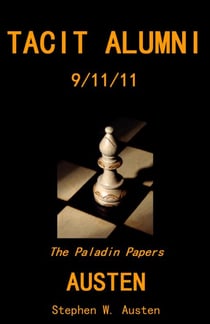 Tacit Alumni: 09/11/11 - The Paladin Papers, #2
