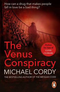 The Venus Conspiracy - a taut, tense and captivating thriller that will have you hooked