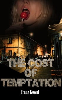 The Cost of Temptation