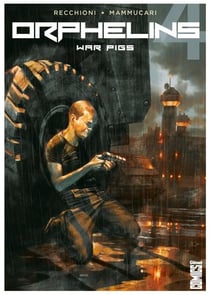Orphelins - Tome 04 - War Pigs