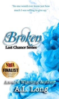 Broken: Last Chance Series - 4 - Last Chance Series