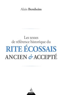 Les textes de référence historique du Rite Écossais Ancien et Accepté