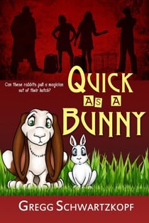 Quick as a Bunny - The Exile of Caswel Esmar, #2