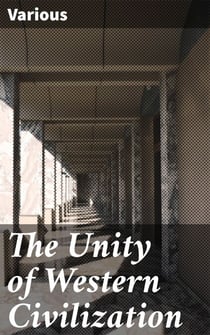 The Unity of Western Civilization - Exploring the Cultural Tapestry of Western Civilization