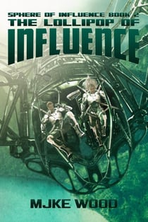 The Lollipop of Influence - The Sphere of Influence, #2