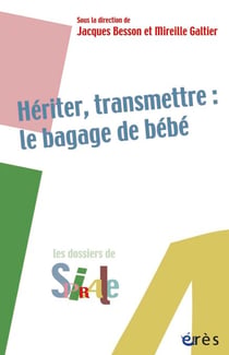 Hériter, transmettre : le bagage de bébé