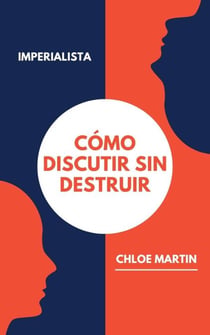 Cómo Discutir sin Destruir - Emotional Help, #1