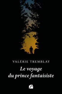 Le voyage du prince fantaisiste