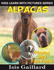 Alpacas Photos and Fun Facts for Kids - Kids Learn With Pictures, #30