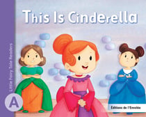 This Is Cinderella - Little Fairy Tales - Series A