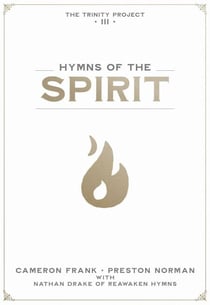 Hymns of the Spirit - The Trinity Project, #3