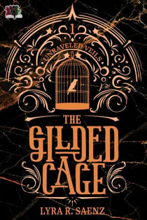 The Gilded Cage - Unraveled Veils, #1