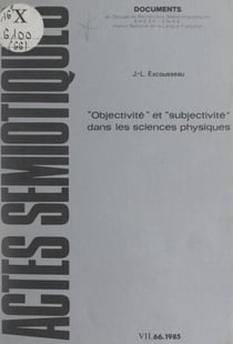 Objectivité et subjectivité dans les théories physiques