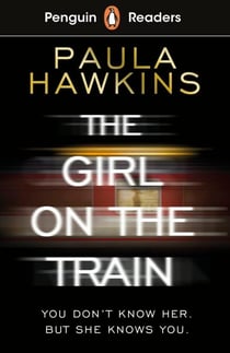 Penguin Readers Level 6: The Girl on the Train (ELT Graded Reader) - Abridged Edition
