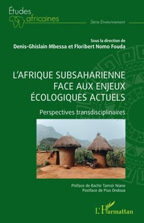 L'Afrique subsaharienne face aux enjeux écologiques actuels - Perspectives transdisciplinaires