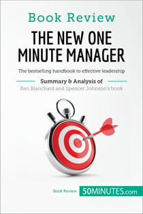Book Review: The New One Minute Manager by Kenneth Blanchard and Spencer Johnson - The bestselling handbook to effective leadership