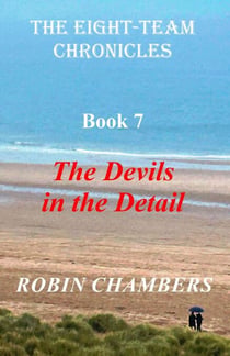 The Devils In The Detail - The Eight-Team Chronicles, #7