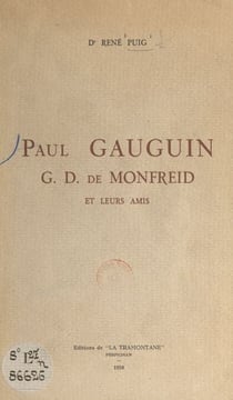 Paul Gauguin, G. D. de Monfreid et leurs amis