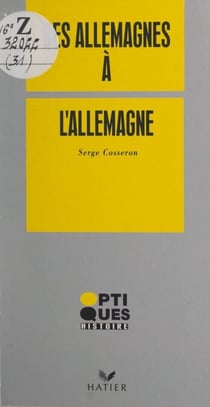 Des Allemagnes à l'Allemagne - 1945-1993