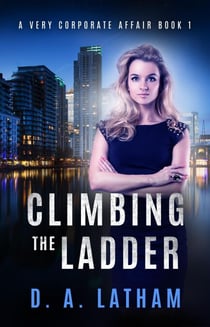A Very Corporate Affair Book 1-Climbing the Ladder - A Very Corporate Affair, #1