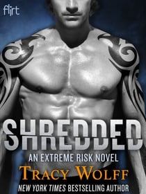 Shredded - An Extreme Risk Novel