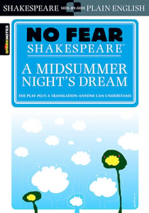 A Midsummer Night's Dream - No Fear Shakespeare Side-by-Side Plain English
