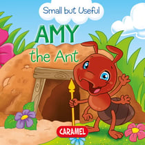 Amy the Ant - Small Animals Explained to Children