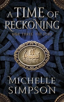 A Time of Reckoning Book Three: The Fury - A Time of Reckoning, #3